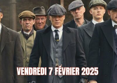 image peaky Blinders avec la date du vendredi 7 février 2025