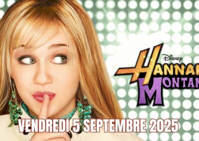 Image Hannah Montana avec la date du vendredi 5 septembre 2025